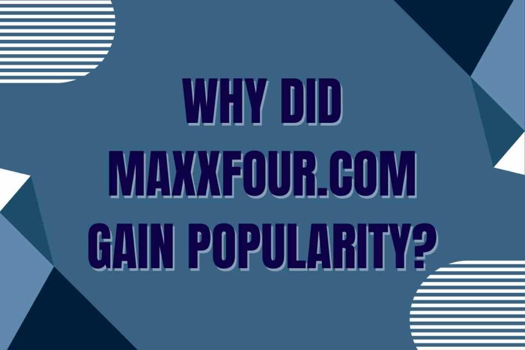 What Was Maxxfour.com?