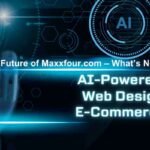 The Future of Maxxfour.com – What’s Next?