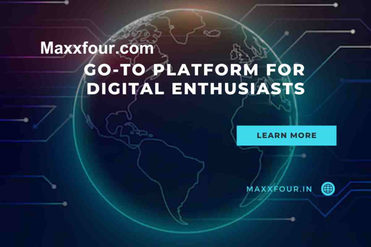 Why Maxxfour.com is the Go-To Platform for Digital Enthusiasts