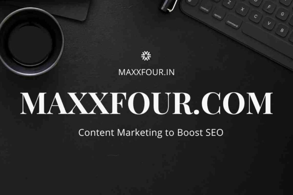 How Maxxfour.com Maintains a Strong SEO Presence