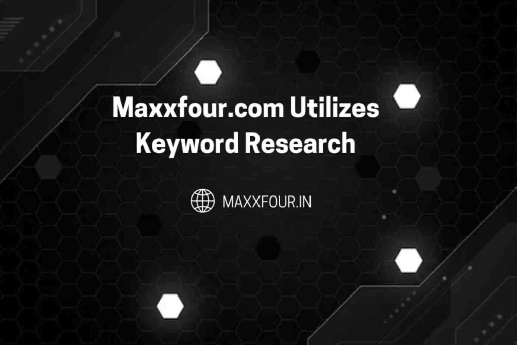 How Maxxfour.com Maintains a Strong SEO Presence