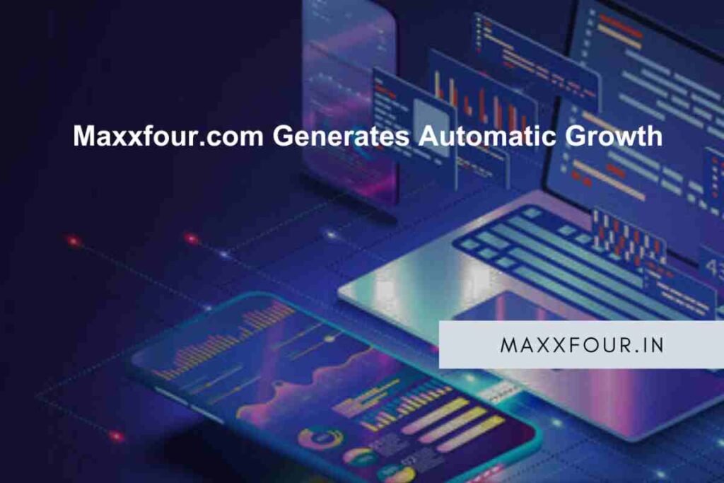 The Secret Behind Maxxfour.com’s Digital Growth