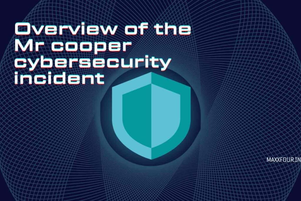 Mr cooper cybersecurity incident​