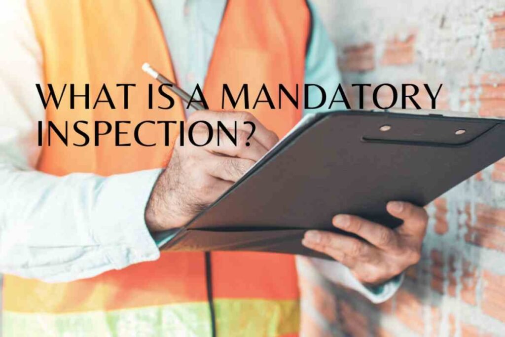 mandatory inspection